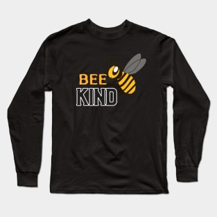 Bee Kind (in white) Long Sleeve T-Shirt